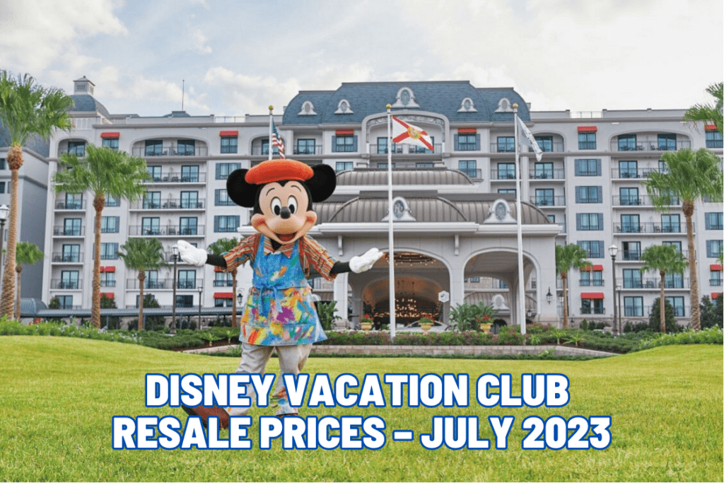 Disney Vacation Club Resale Prices - July 2023